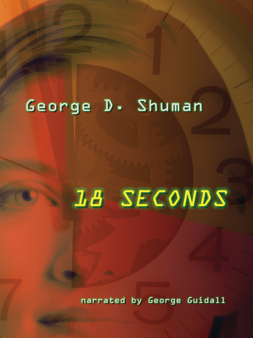 Title details for 18 Seconds by George D. Shuman - Available